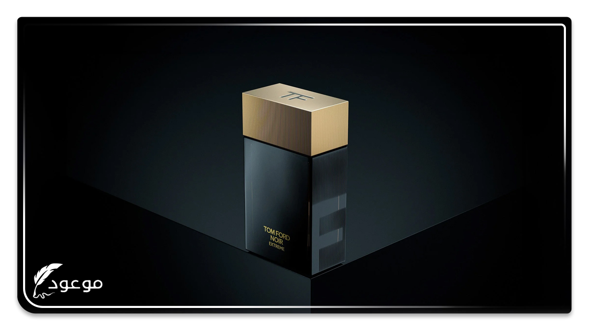 Tom Ford Noir Extreme من أفضل عطر رجالي يدوم طويلا